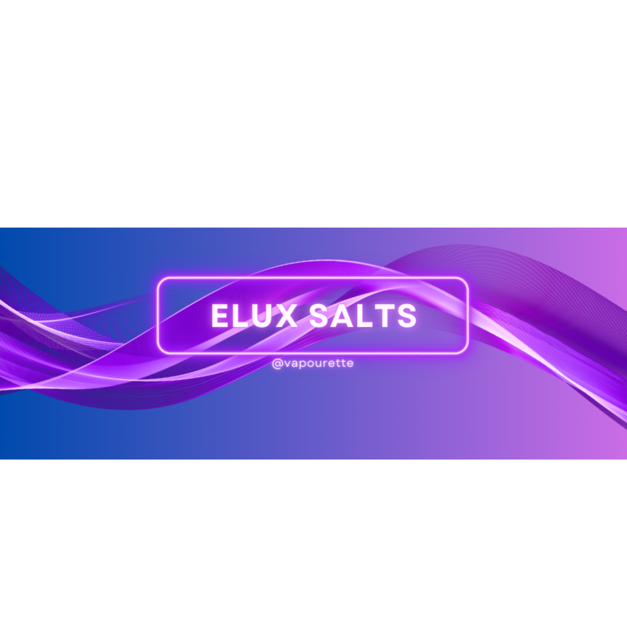 Elux Salts